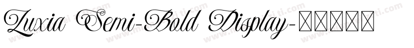 Luxia Semi-Bold Display字体转换